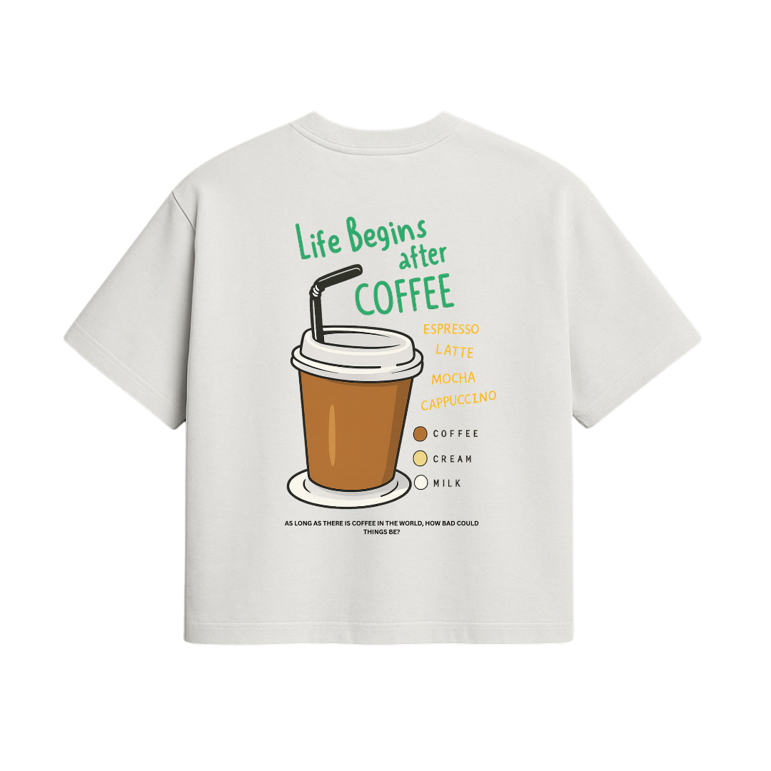 LIFE BEGINS AFTER COFFEE
